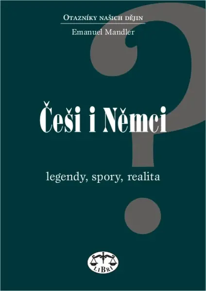 Češi i Němci - Emanuel Mandler