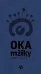 Oka mžiky - Jana Kubásková, Kateřina Mašatová