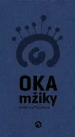 Oka mžiky - Jana Kubásková, Kateřina Mašatová