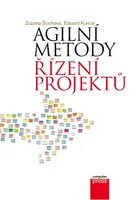 Agilní metody řízení projektů - Zuzana Šochová, Eduard Kunce