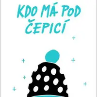 Kdo má pod čepicí - Marie Rejfová - e-kniha