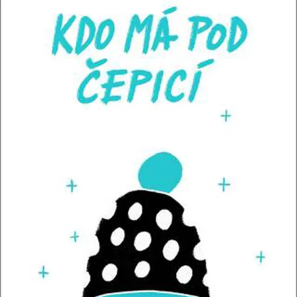 Kdo má pod čepicí - Marie Rejfová - e-kniha