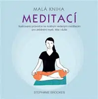 Malá kniha meditací - Stephanie Brookes
