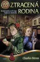 Vládcové obchodu 2 - Ztracená rodina - Charles Stross