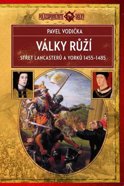 Války růží - Pavel Vodička