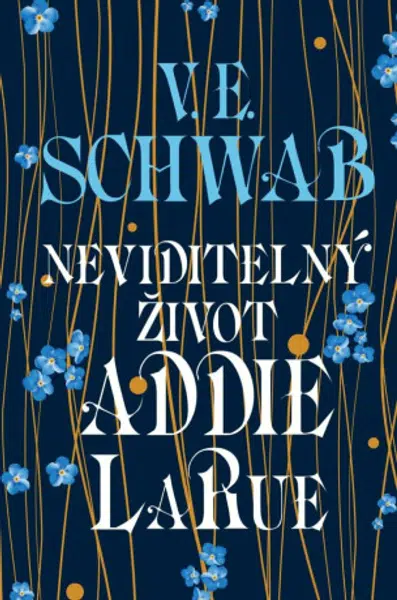 Neviditelný život Addie LaRue - Victoria E. Schwabová