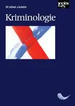 Kriminologie - Jiří Jelínek, kolektiv autorů
