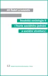 Soudobá sociologie II. - Jiří Šubrt