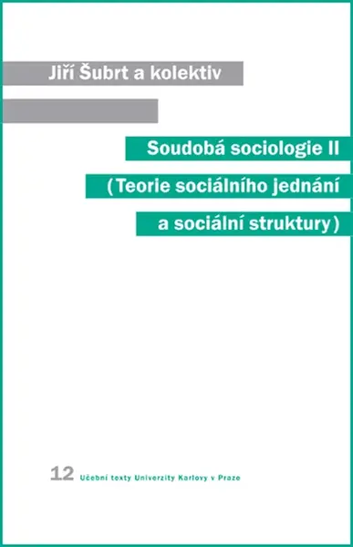 Soudobá sociologie II. - Jiří Šubrt