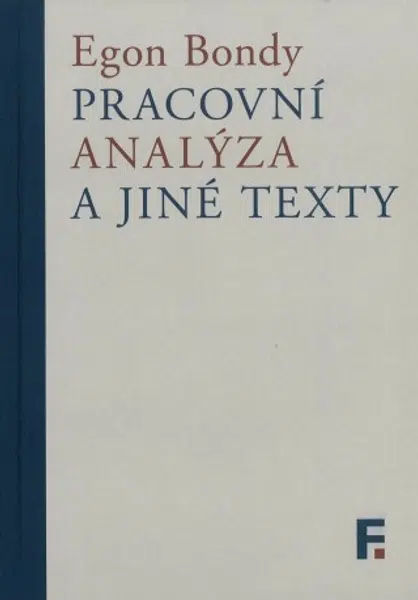 Pracovní analýza a jiné texty - Egon Bondy - e-kniha