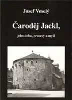 Čaroděj Jackl/ Magické vystřihovánky - Josef Veselý