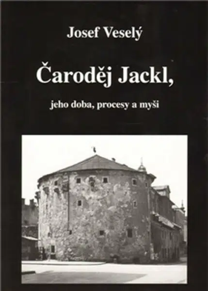 Čaroděj Jackl/ Magické vystřihovánky - Josef Veselý