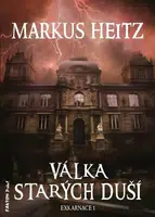 Válka starých duší - Markus Heitz