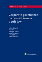 Corporate governance na pomezí zákona a soft law - Bohumil Havel