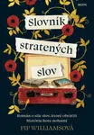 Slovník stratených slov - Pip Williams