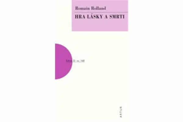 Hra lásky a smrti - Romain Rolland