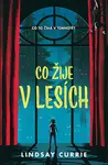 Co žije v lesích - Lindsay Currie - e-kniha