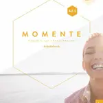 Momente A2/1 Arbeitsbuch plus interaktive Version - Anna Breitsameter, Sabine Glas-Peters, Angela Pude, Ines Haelbig