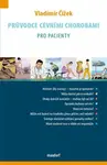 Průvodce cévními chorobami pro pacienty - Vladimír Čížek