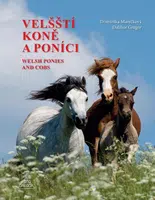 Velšští koně a poníci - Dalibor Gregor, Dominika Marečková