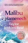 Malibu v plamenech - Taylor Jenkins Reid