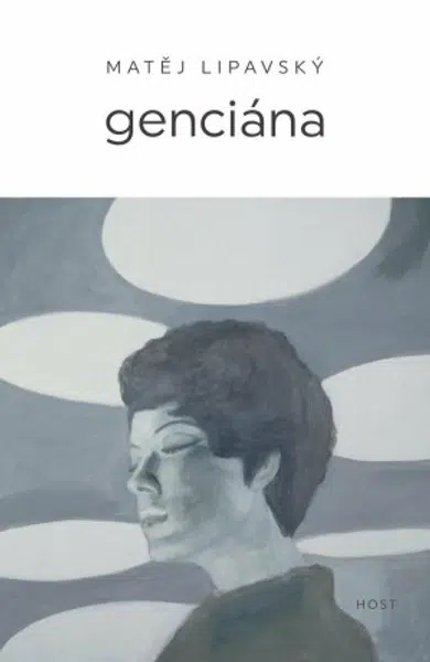 Genciána - Matěj Lipavský