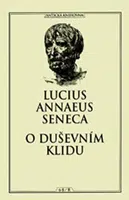 O duševním klidu - Lucius Annaeus Seneca
