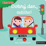 MiniPEDIE – Dobrý den, autíčko!  Nathalie Choux - Nathalie Choux