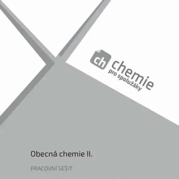 Chemie pro spolužáky: Obecná chemie II. - Pracovní sešit - kolektiv autorů, Vilém Obrátil, Leoš Šáblík