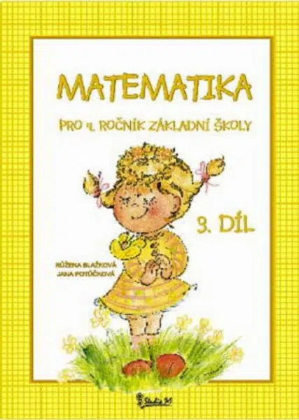 Matematika pro 4. ročník základní školy (3. díl) - Jana Potůčková