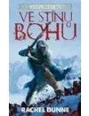 Ve stínu bohů - Spoutaní bohové - Rachel Dunne