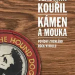 Kámen a mouka - Vladimír Kouřil