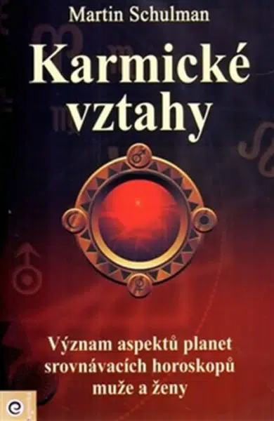 Karmické vztahy - Martin Schulman