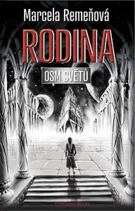 Osm světů: Rodina - Marcela Remeňová