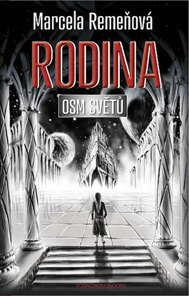 Osm světů: Rodina - Marcela Remeňová