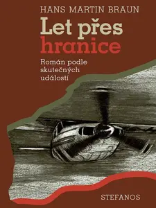 Let přes hranice - Hans Martin Braun