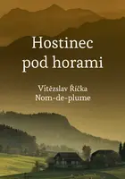 Hostinec pod horami - Vítězslav Říčka