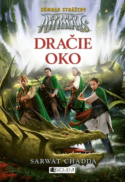 Spirit Animals: Súmrak strážcov 8 - Dračie oko - Sarwat Chadda