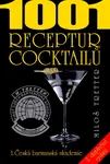 1001 receptur cocktailů - Miloš Tretter
