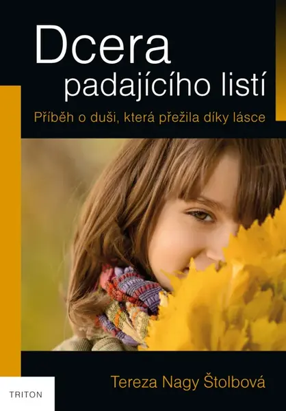 Dcera padajícího listí - Tereza Nagy Štolbová
