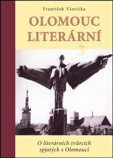 Olomouc literární 3 - František Všetička