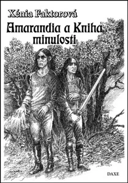 Amarandia a Kniha minulosti - Xénia Faktorová