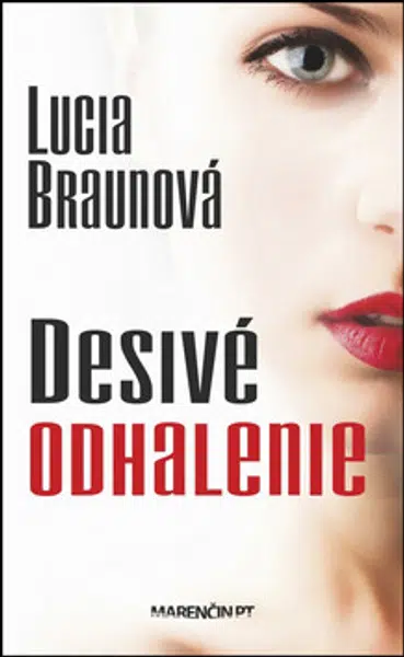 Desivé odhalenie - Lucia Braunová