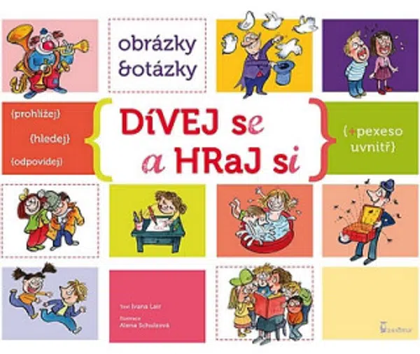Dívej se a hraj si - Lair Ivana