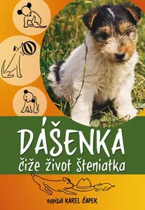 Dášenka čiže život šteniatka - Karel Čapek