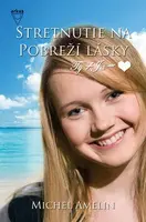 Stretnutie na Pobreží lásky - Michel Amelin