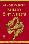 Záhady Číny a Tibetu - Arnošt Vašíček - e-kniha