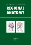 Regional anatomy - Miloš Grim, Rastislav Druga, Josef Stingl