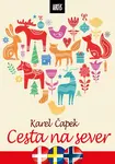 Cesta na sever - Karel Čapek