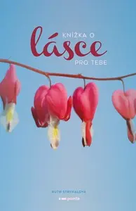 Knížka o lásce pro tebe - Stryhalová Ruth
